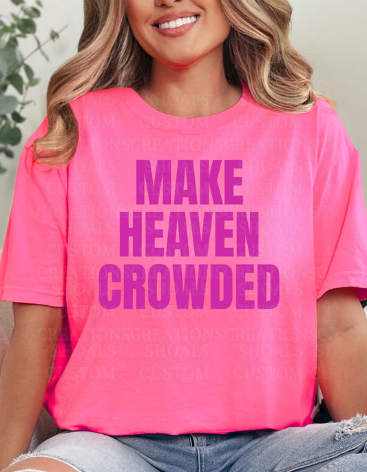 Make Heaven Crowded (Neon)
