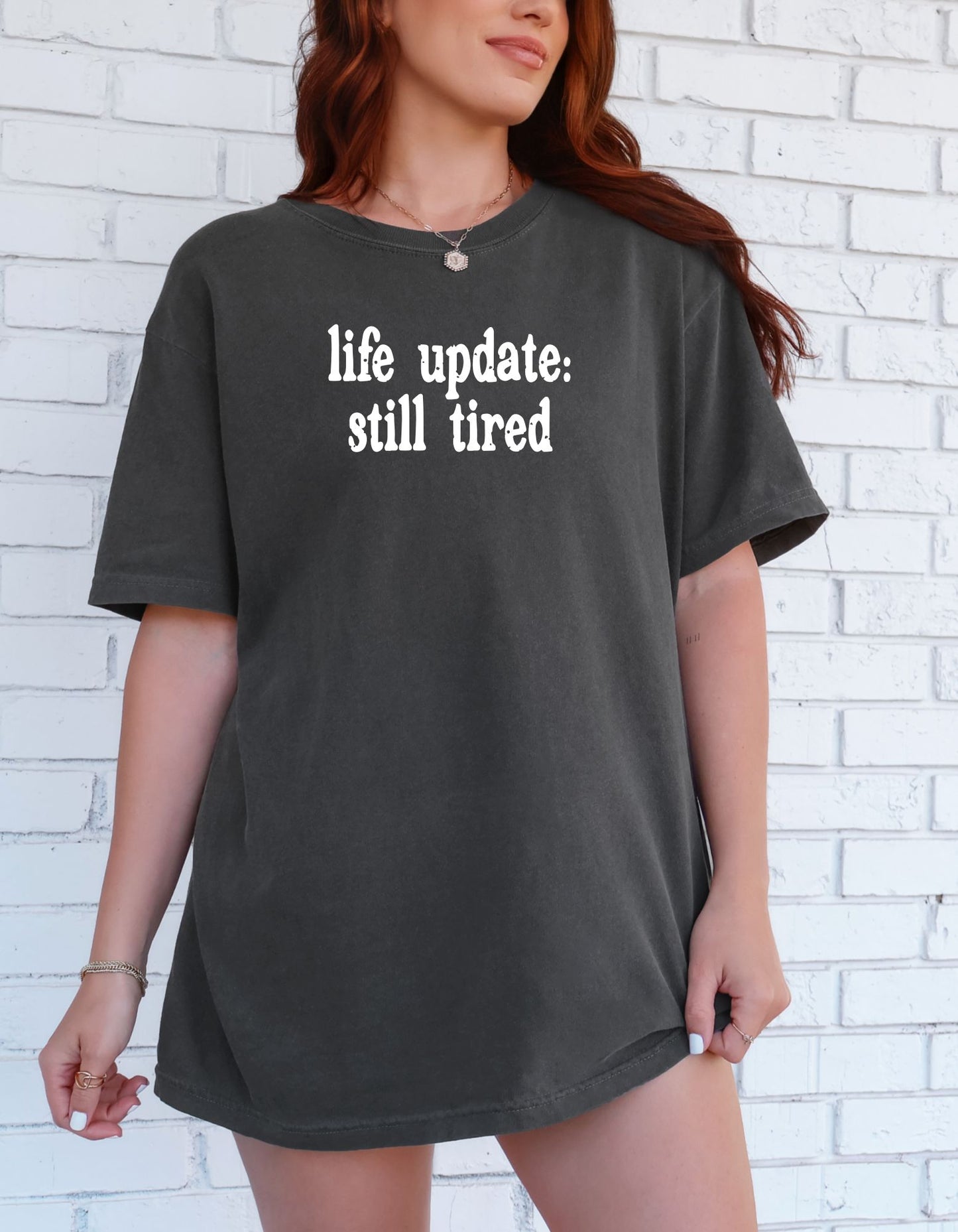 Life Update:  Still Tired