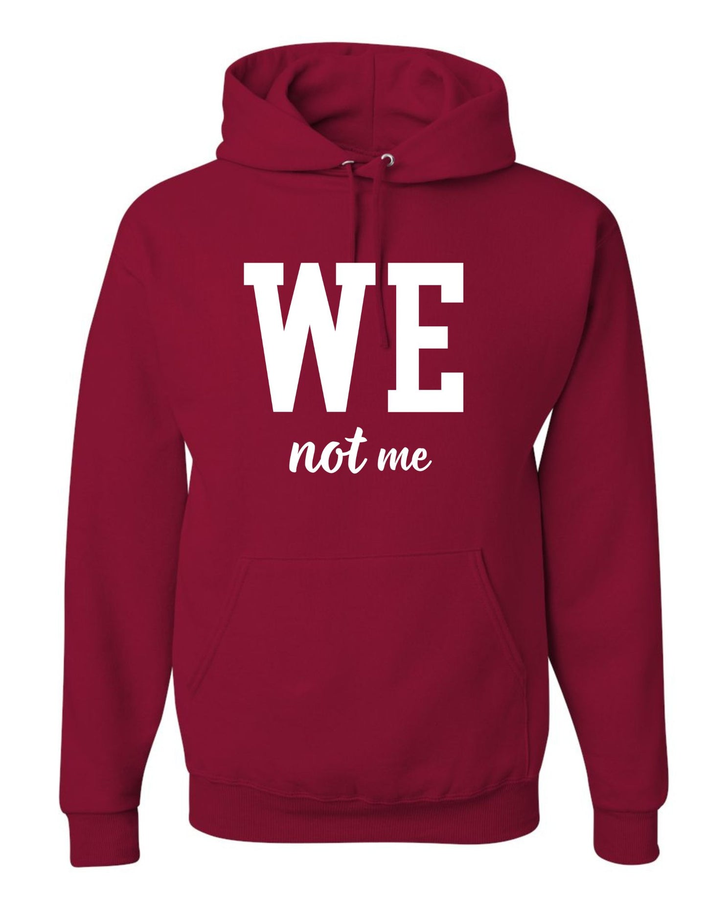 We Not Me Hoodie